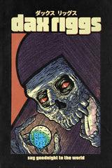 say goodnight to the world poster – Dax Riggs