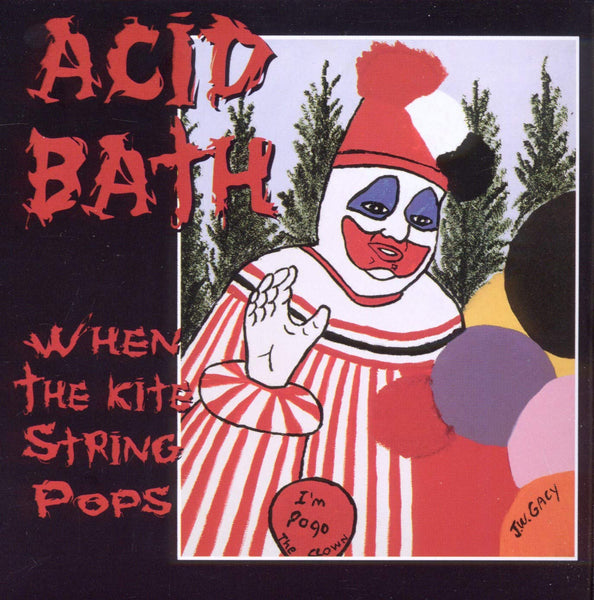 Acid Bath When the Kite String Pops